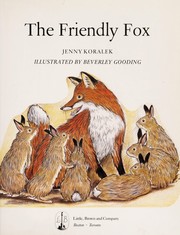 Front cover of The friendly fox by Jenny Koralek