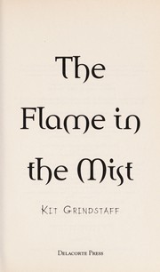 Cover of The flame in the mist by Kit Grindstaff
