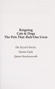 Front cover of Reigning cats and dogs by Elliot Engel