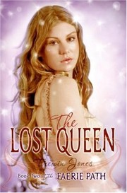 Front cover of The Lost Queen (Faerie Path #2) by Frewin Jones