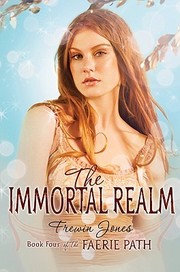 Front cover of The Immortal Realm (Faerie Path #4) by Frewin Jones