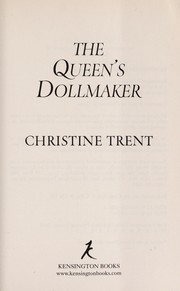 Cover of The Queen's Dollmaker by Christine Trent