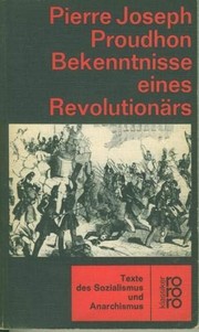 Front cover of Les Confessions d’un révolutionnaire pour servir à l’histoire de la Révolution de Février by P.-J. Proudhon