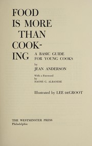 Front cover of Food is more than cooking by Jean Anderson