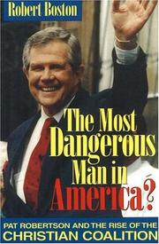 Front cover of The most dangerous man in America? by Rob Boston