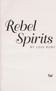 Cover of Rebel spirits by Lois Ruby