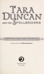Cover of Tara Duncan and the spellbinders by Sophie Audouin-Mamikonian