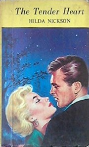 Front cover of The Tender Heart by Hilda Nickson