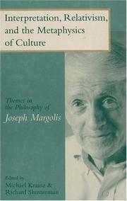 Cover of Interpretation, relativism, and the metaphysics of culture by Michael Krausz