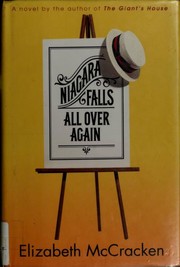 Front cover of Niagara Falls all over again by Elizabeth McCracken