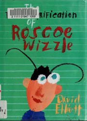 Front cover of The transmogrification of Roscoe Wizzle by Elliott, David