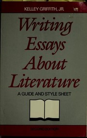 Front cover of Writing essays about literature by Kelley Griffith
