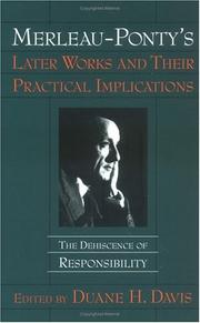 Front cover of Merleau-Ponty's Later Works and Their Practical Implications by Duane H. Davis