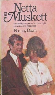 Front cover of Nor Any Dawn by Netta Muskett