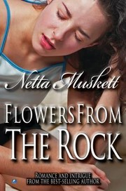 Front cover of Flowers from the Rock by Netta Muskett