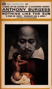 Cover of Nothing like the sun by Anthony Burgess