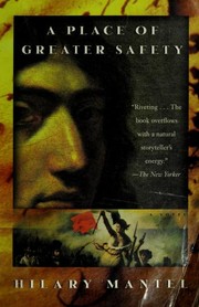 Front cover of A Place of Greater Safety by Hilary Mantel