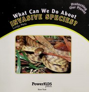 Front cover of What can we do about invasive species? by Lorijo Metz