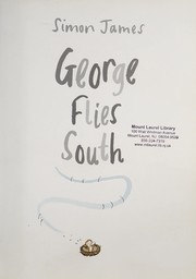 Cover of George flies south by James, Simon