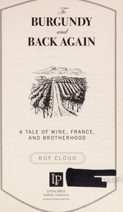 Cover of To burgundy and back again by Roy Cloud