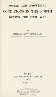 Cover of Social and industrial conditions in the North during the Civil War by Emerson David Fite