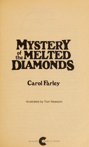 Cover of Mystery of the melted diamonds by Carol J. Farley