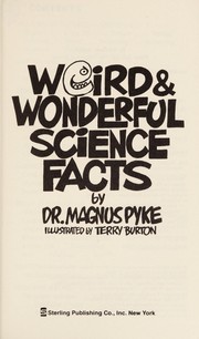 Front cover of Weird & wonderful science facts by Magnus Pyke