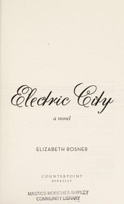 Cover of Electric city by Elizabeth Rosner