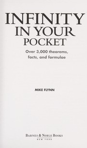 Front cover of Infinity in Your Pocket (Over 3,000 Theorems, Facts, and Formulae) by Mike Flynn