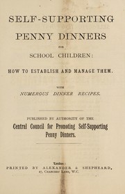 Front cover of Self-supporting penny dinners for school children by Central Council for Promoting Self-Supporting Penny Dinners