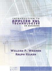 Cover of Introduction to applied XML technologies in business by William P. Wagner