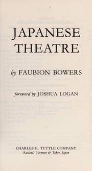 Front cover of Japanese theatre by Faubion Bowers