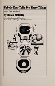 Cover of Nobody ever tells you these things about food and drink by Helen McCully