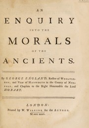 Front cover of An enquiry into the morals of the ancients by England, George Rector of Woolerton
