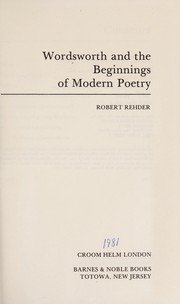Cover of Wordsworth and the beginnings of modern poetry by Robert Rehder