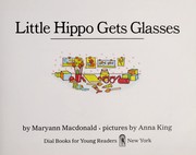 Cover of Little Hippo gets glasses by Maryann Macdonald