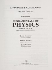 Front cover of A student's companion to accompany Fundamentals of Physics fourth edition including extended chapters, [by] David Halliday, Robert Resnick, Jearl Walker by J. Richard Christman