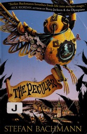 Front cover of The peculiar by Stefan Bachmann