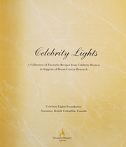 Front cover of Celebrity Lights a collection of Favourite Recipes from Celebrity Women in Support of Breast Cancer Research by No author stated