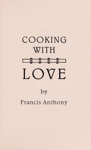 Cover of Cooking with love by Francis Anthony