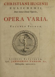 Cover of Christiani Hugenii Zulichemii dum viveret Zelhemi toparchae, Opera varia by Christiaan Huygens