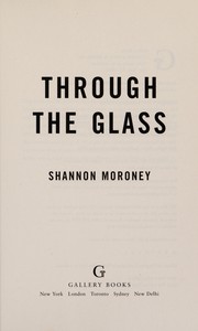 Front cover of Through the glass by Shannon Moroney