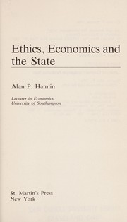 Cover of Ethics, economics, and the state by Alan P. Hamlin
