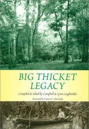 Front cover of Big Thicket legacy by Campbell Loughmiller