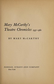 Front cover of Theatre chronicles, 1937-1962 by Mary McCarthy