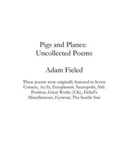 Front cover of Pigs and Planes by Adam Fieled