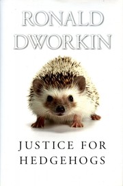 Cover of Justice for hedgehogs by Ronald Dworkin