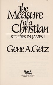 Front cover of The measure of a Christian by Gene A. Getz