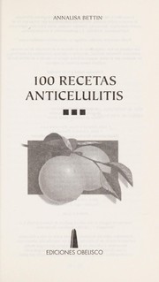 Front cover of 100 recetas anticelulitis by Annalisa Bettin