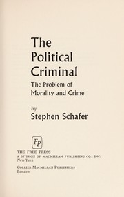 Front cover of The political criminal by Stephen Schafer
